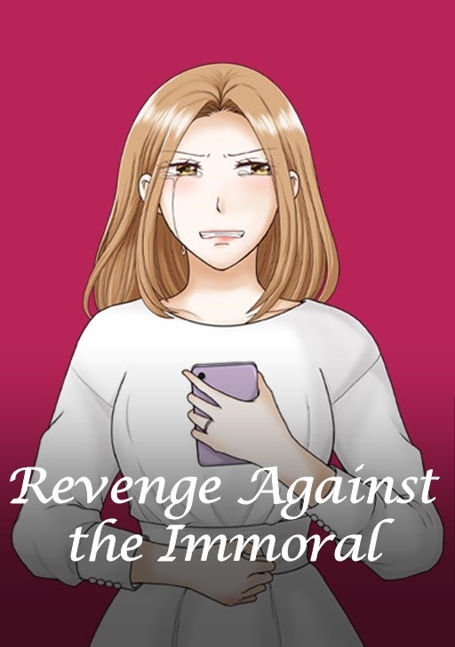 Revenge Against the Immoral Revenge Against the Immoral